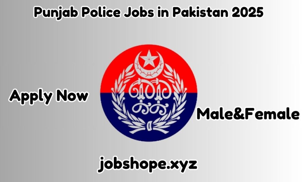 Punjab Police Jobs in Pakistan 2025