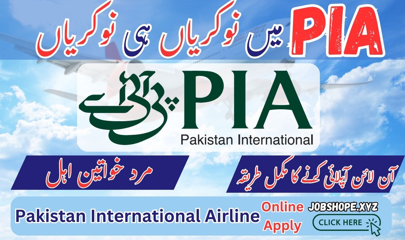 PIA Jobs 2025 – Apply Online for Pakistan International Airlines Vacancies