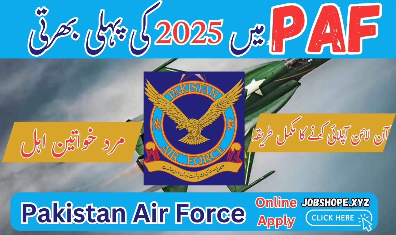 Pakistan Air Force (PAF) Jobs 2025 – Latest Career Opportunities