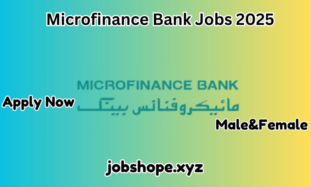 Microfinance Bank Jobs 2025