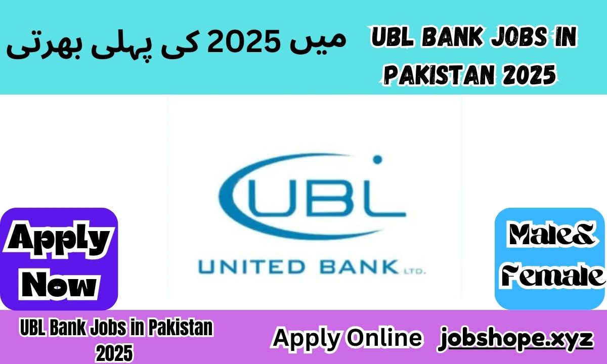 UBL Bank Jobs in Pakistan 2025