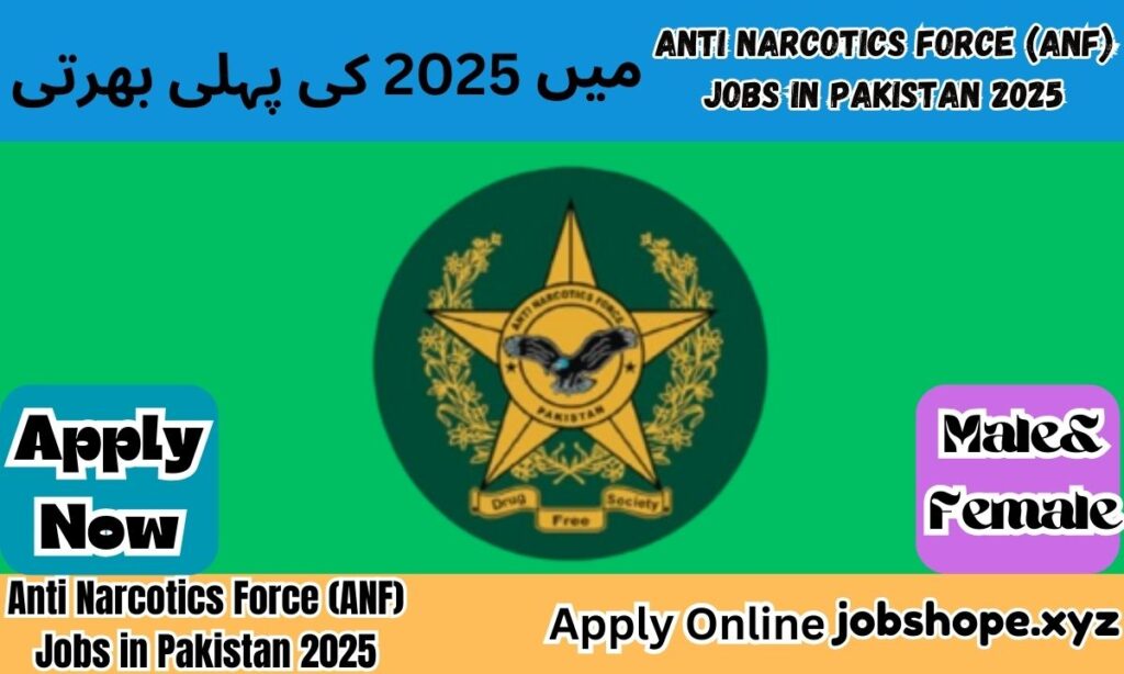 Anti Narcotics Force jobs in Pakistan 2025