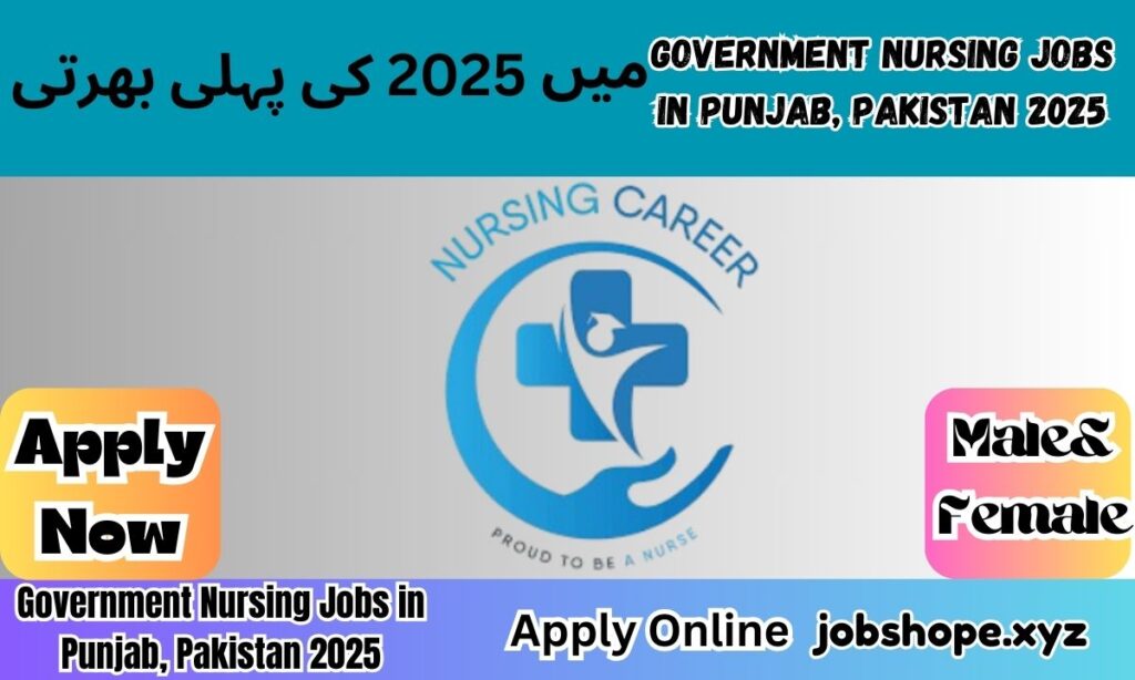 Government Nursing Jobs in Punjab, Pakistan 2025