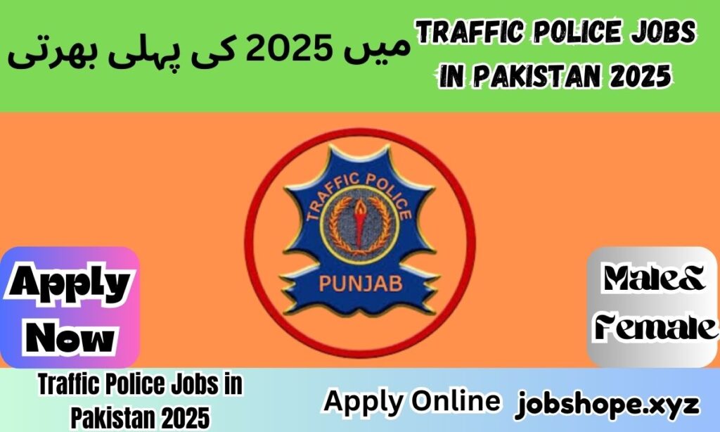 Traffic Police Jobs in Pakistan 2025