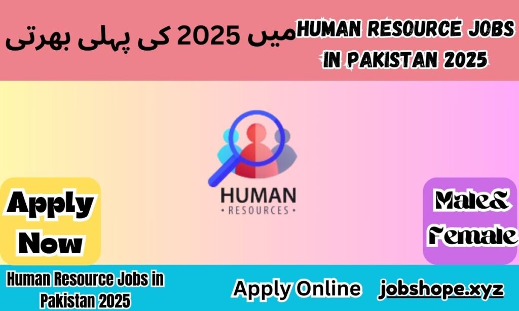 Human Resource Jobs in Pakistan 2025