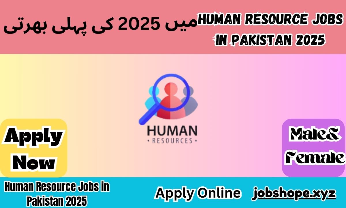Human Resource Jobs in Pakistan 2025