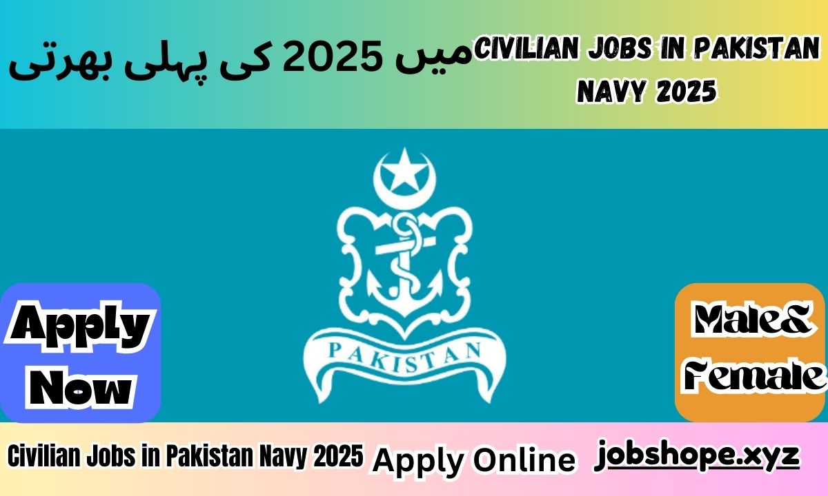Civilian Jobs in Pakistan Navy 2025