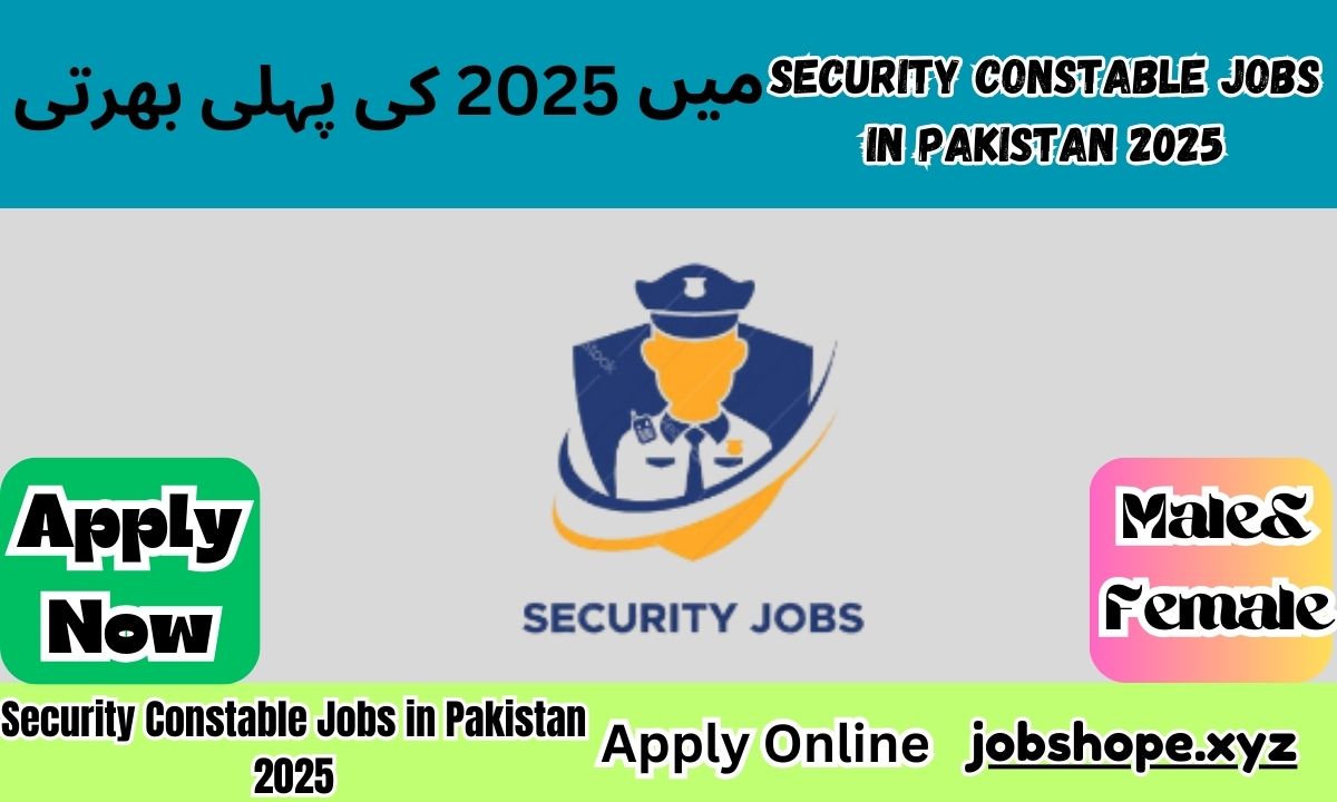 Security Constable Jobs in Pakistan 2025