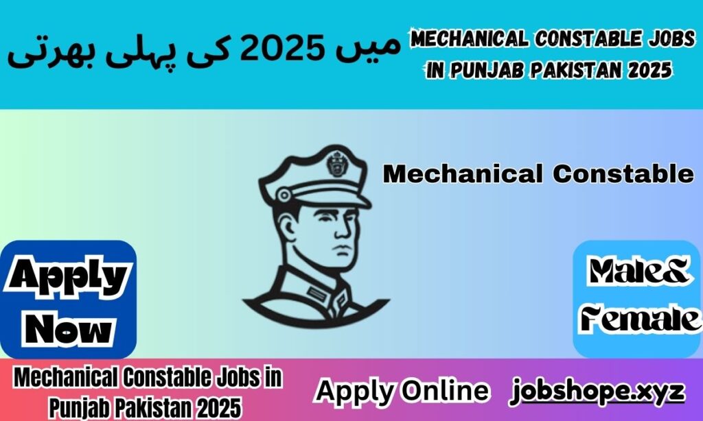 Mechanical Constable Jobs in Punjab Pakistan 2025
