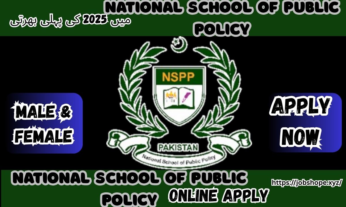 National School of Public Policy (NSPP) Jobs 2025 – Apply Now for Government Positions in Lahore