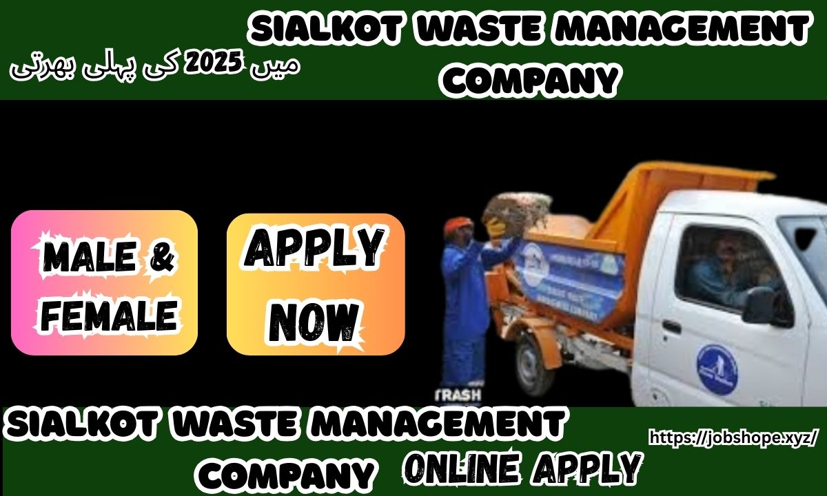 "Sialkot Waste Management Company Jobs 2025 – Apply Online for Latest SWMC Government Vacancies in Pakistan"