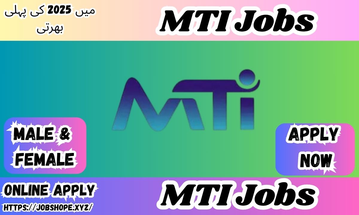 Top MTI Jobs 2025 in Pakistan – Apply Now for Medical Teaching Institution Career Opportunities