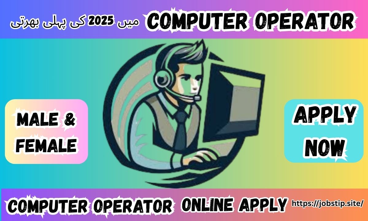 "Top Computer Operator Jobs in Pakistan 2025: Government & Private Sector Opportunities"