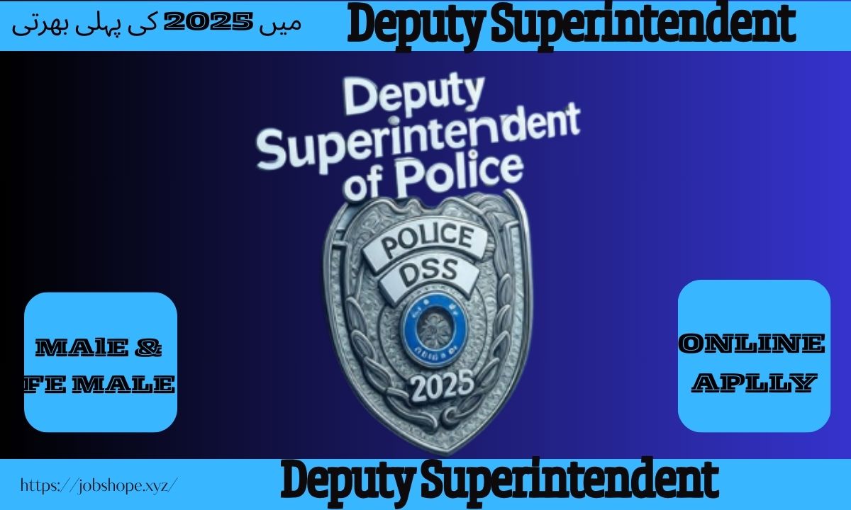 Deputy Superintendent of Police (DSP) Jobs 2025
