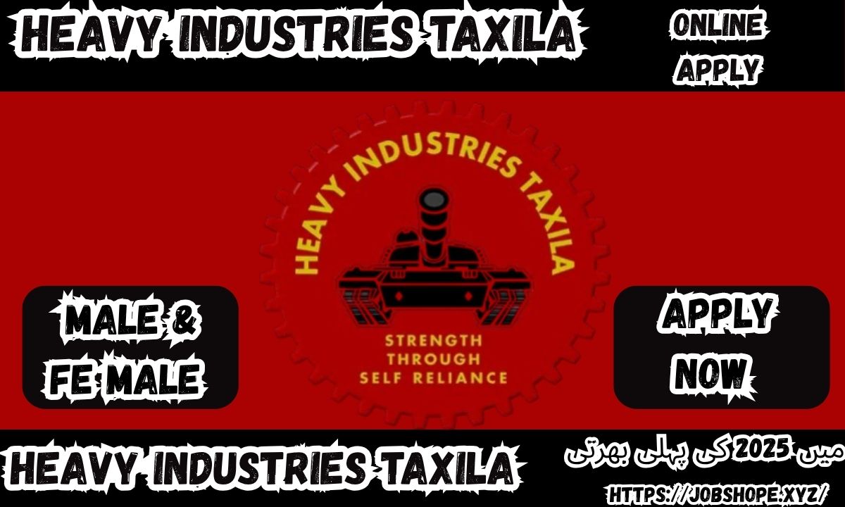 Heavy Industries Taxila Jobs 2025 – Apply Online for Government Vacancies in Pakistan