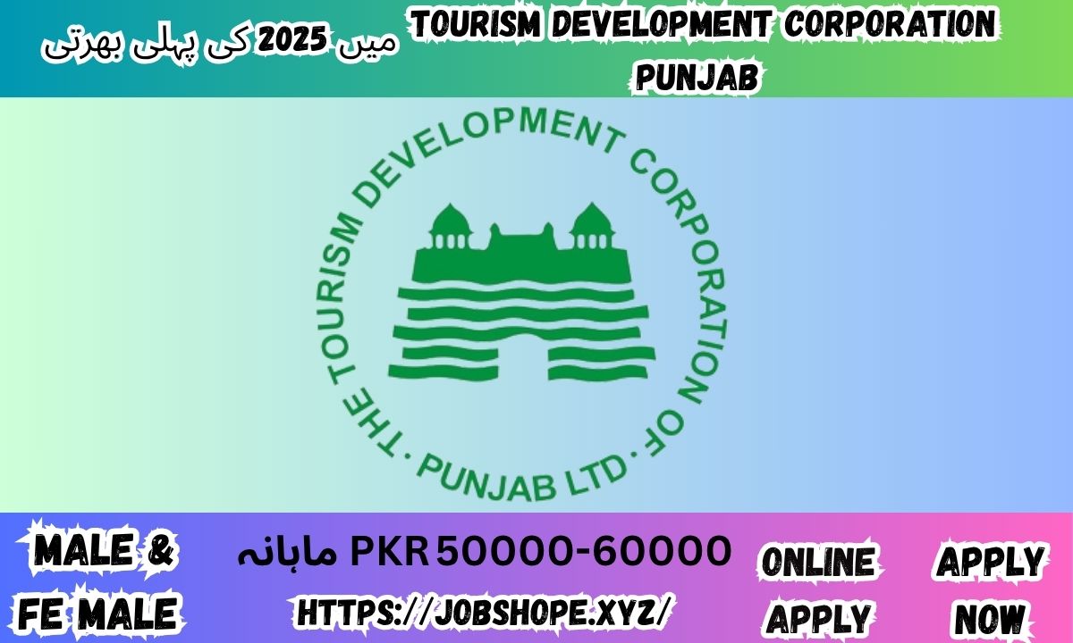 Tourism Development Corporation Punjab Jobs 2025 – Apply Online for Latest Government Vacancies