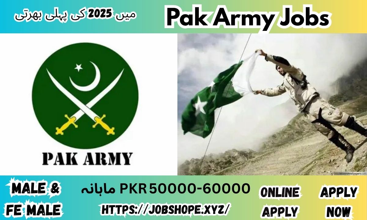 Pak Army Jobs in Pakistan 2025 – Apply Online for Latest Join Pak Army Opportunities